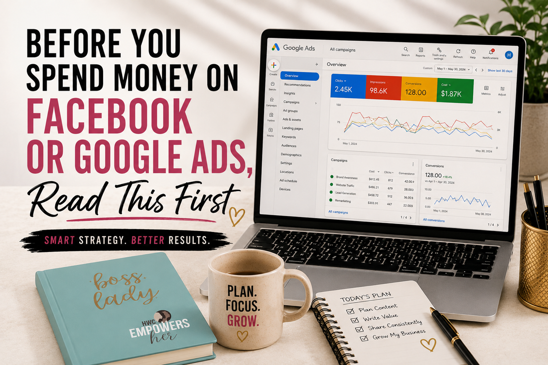 Before You Spend Money on Facebook or Google Ads, Read This First