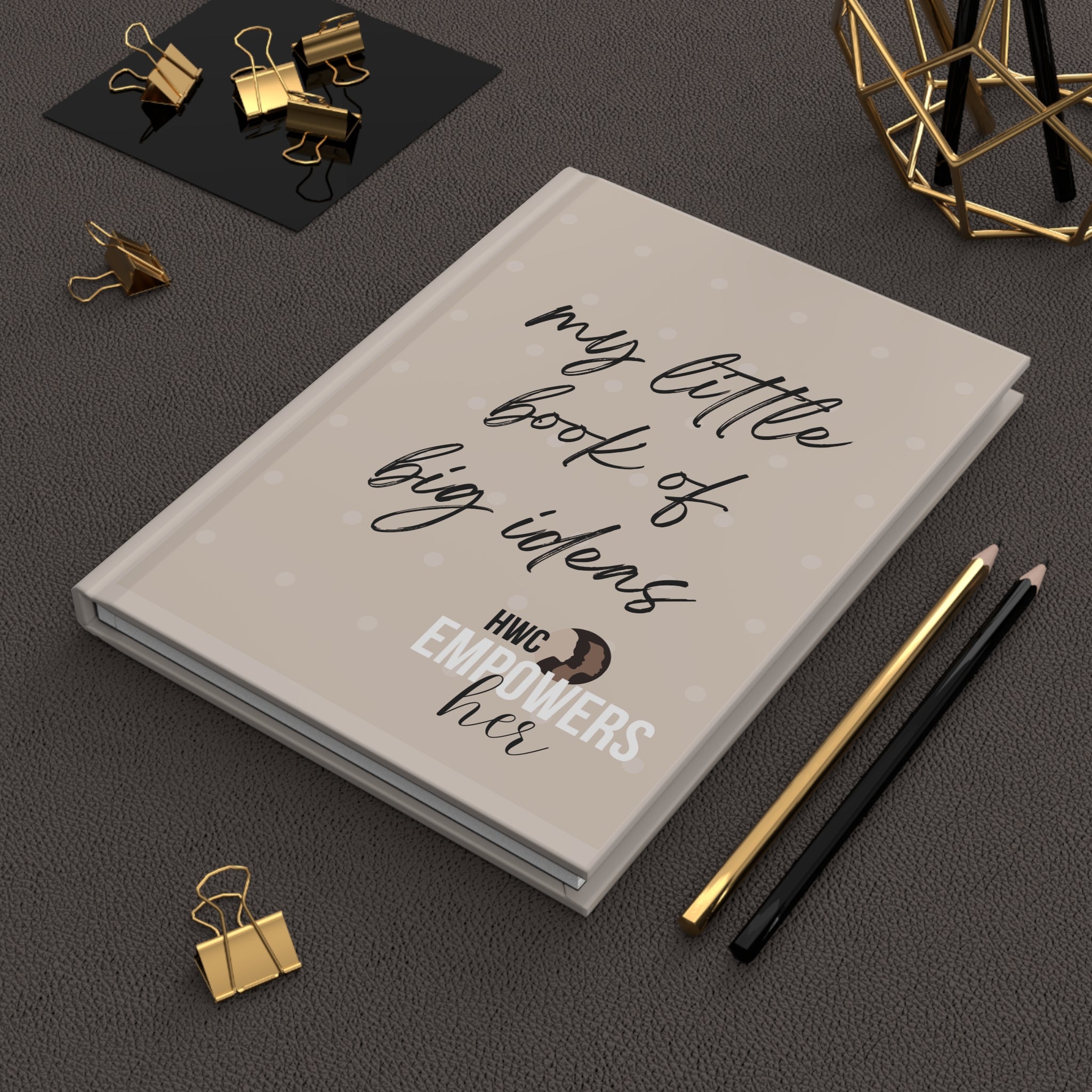 HWC EmpowersHer BIG IDEAS-Hardcover Journal Matte