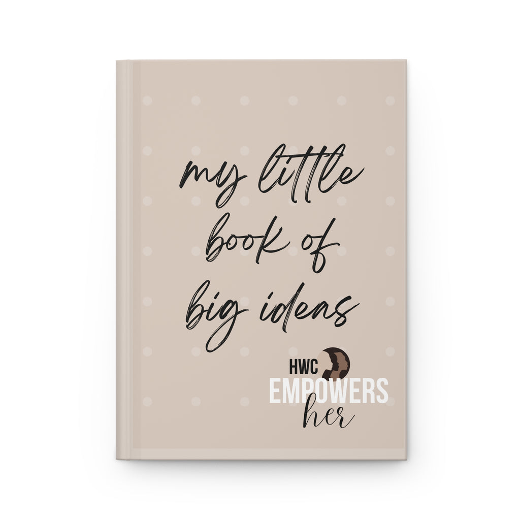 HWC EmpowersHer BIG IDEAS-Hardcover Journal Matte