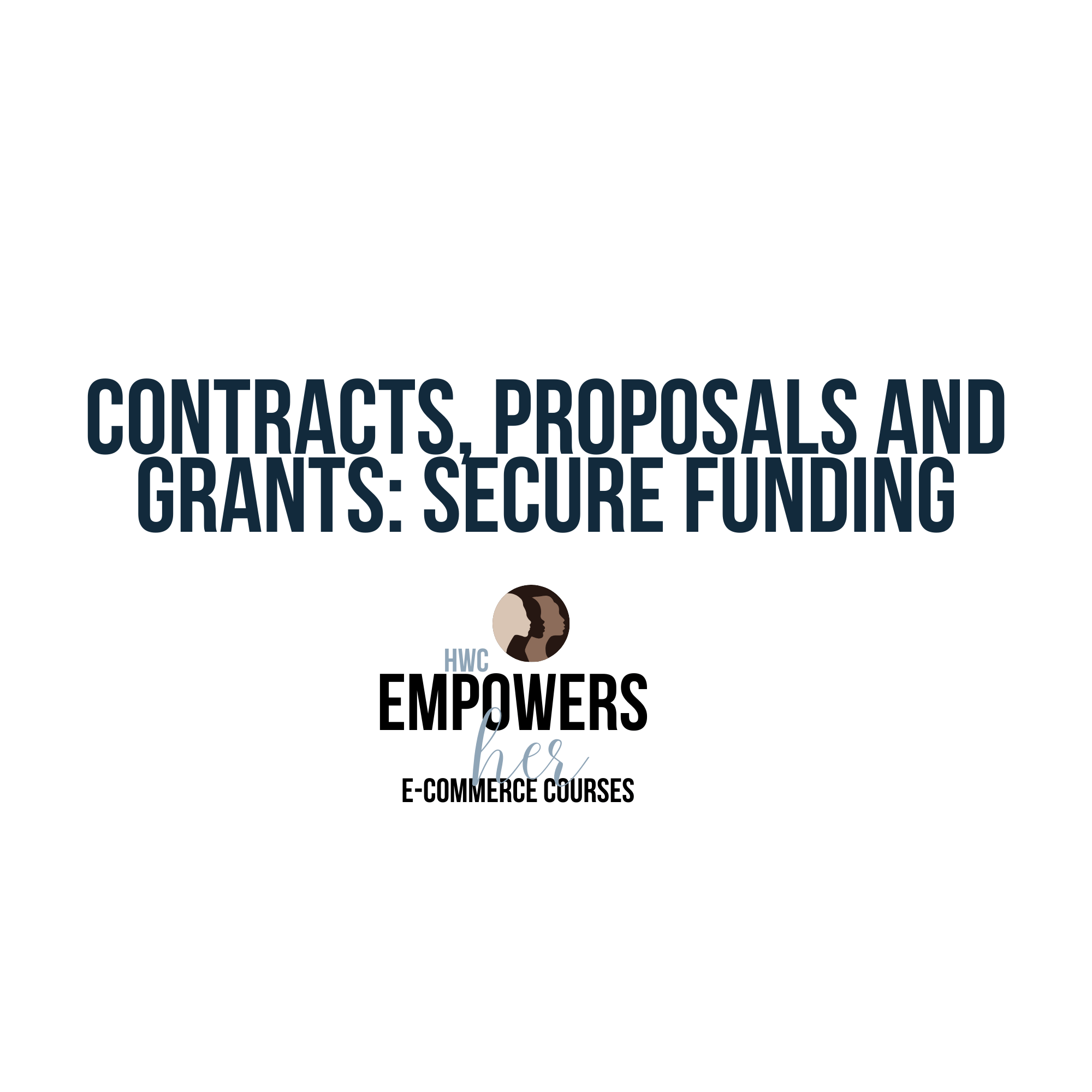 HWC EmpowersHER:Securing Business Funding & Driving Growth DIGITAL DOWNLOAD