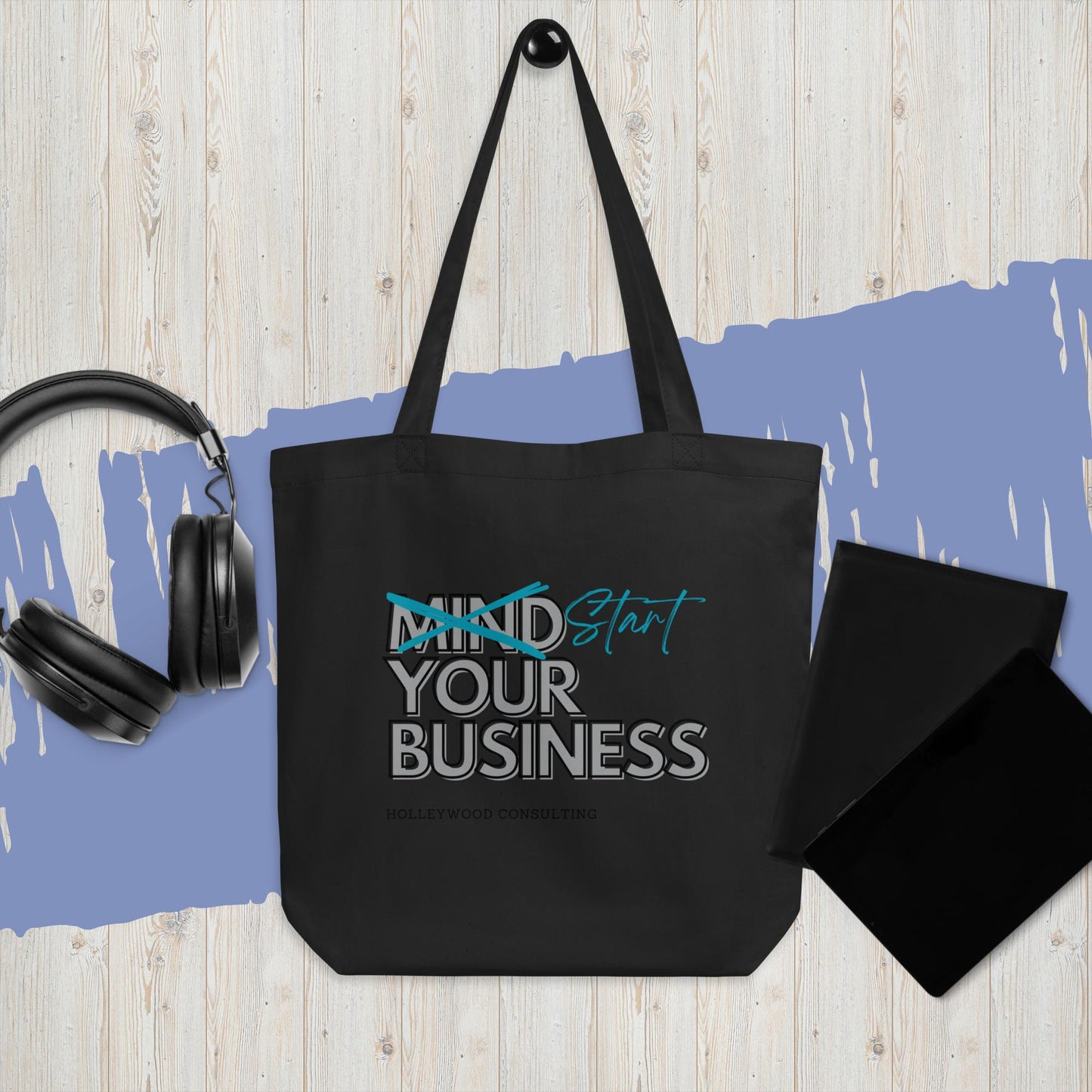 Mind (START) Your Business Tote Bag