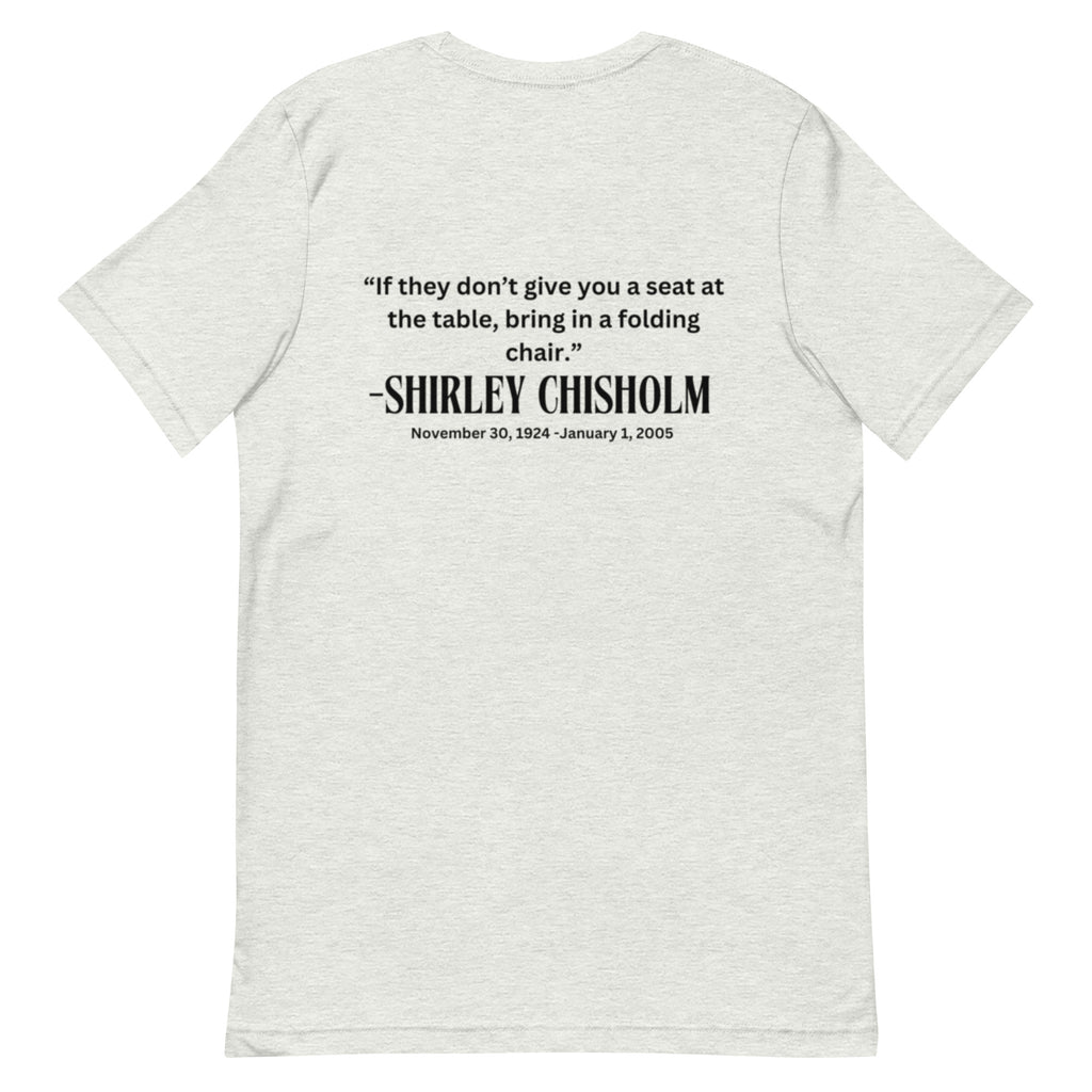 Shirley Chisholm-Unisex t-shirt